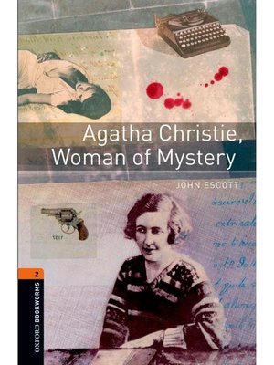 cover image of Agatha Christie, Woman of Mystery  (Oxford Bookworms Series Stage 2)
